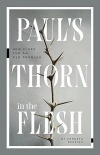 Paul`s Thorn in the Flesh – New Clues for an Old Problem 